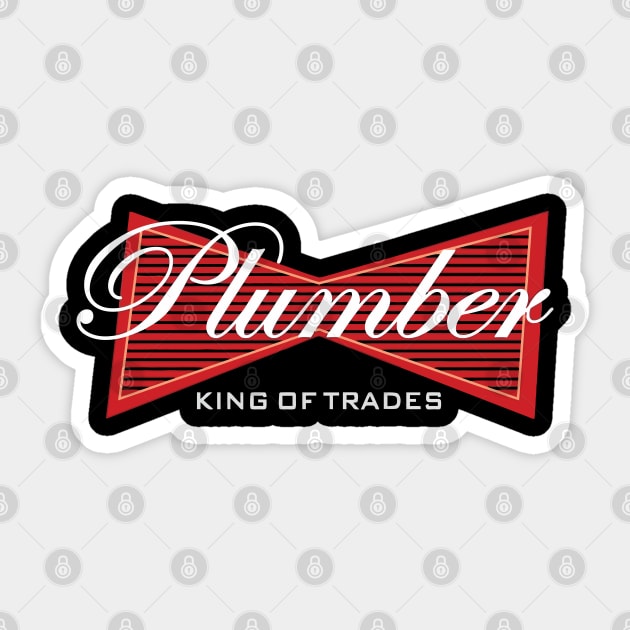 Plumber King Of Trades Sticker by Tee-hub